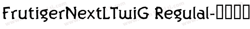FrutigerNextLTwiG Regulal字体转换